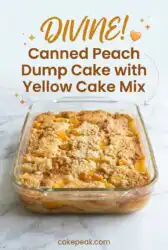 Quick Canned Peach Dump Cake with Yellow Cake Mix: Sweet peach dump cake with canned peaches recipe