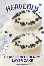 Ultimate Classic Blueberry Layer Cake Recipe - A Dreamy Blueberry Cake for Every Celebration