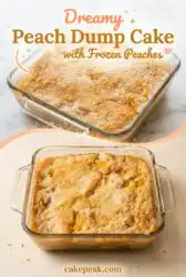 Peach Dump Cake with Frozen Peaches: An Easy Peach Dump Cake Dessert Recipe You Will Love